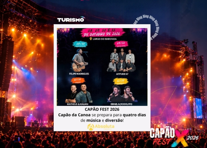 CAPÃO FEST 2026 Capão da Canoa se prepara para quatro dias de música e diversão!